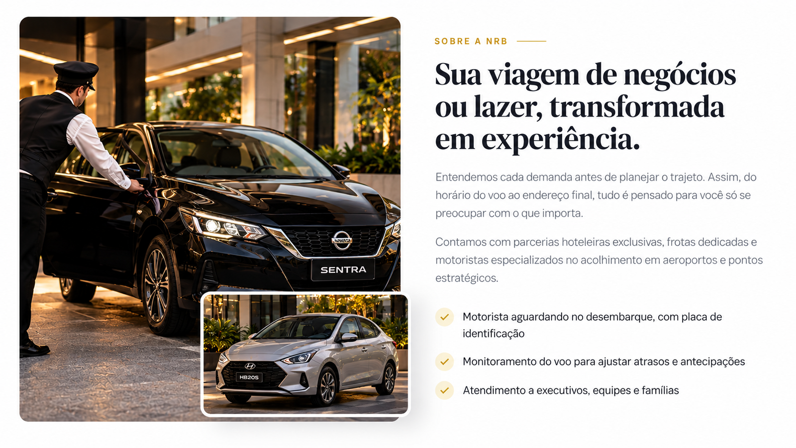 Nissan Sentra e HB20S da frota NRB Transfer